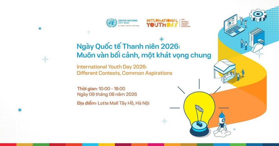 Khám phá chuỗi hoạt động hưởng ứng Ngày Quốc tế Thanh niên 2026 từ Liên Hợp Quốc