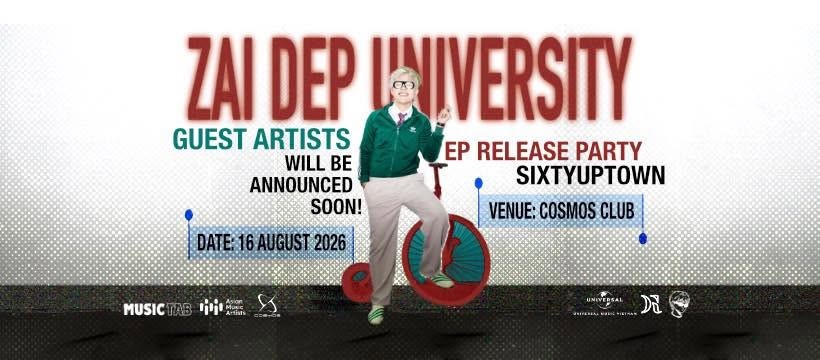 SIXTYUPTOWN ra mắt EP ZAI DEP UNIVERSITY, quy tụ dàn nghệ sĩ trẻ tại Hà Nội