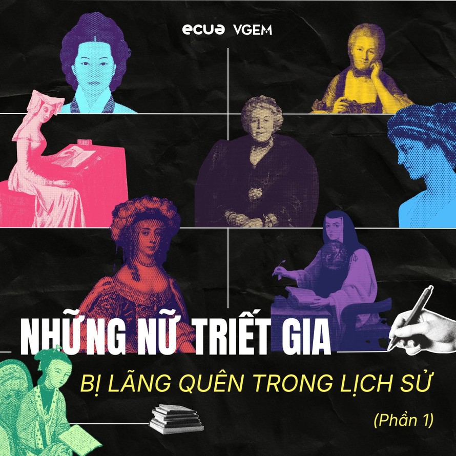 Những nữ triết gia bị lãng quên trong lịch sử: Ai nắm quyền định nghĩa trí thức?